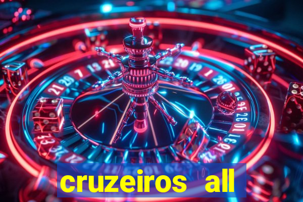 cruzeiros all inclusive 2024 saindo de santos